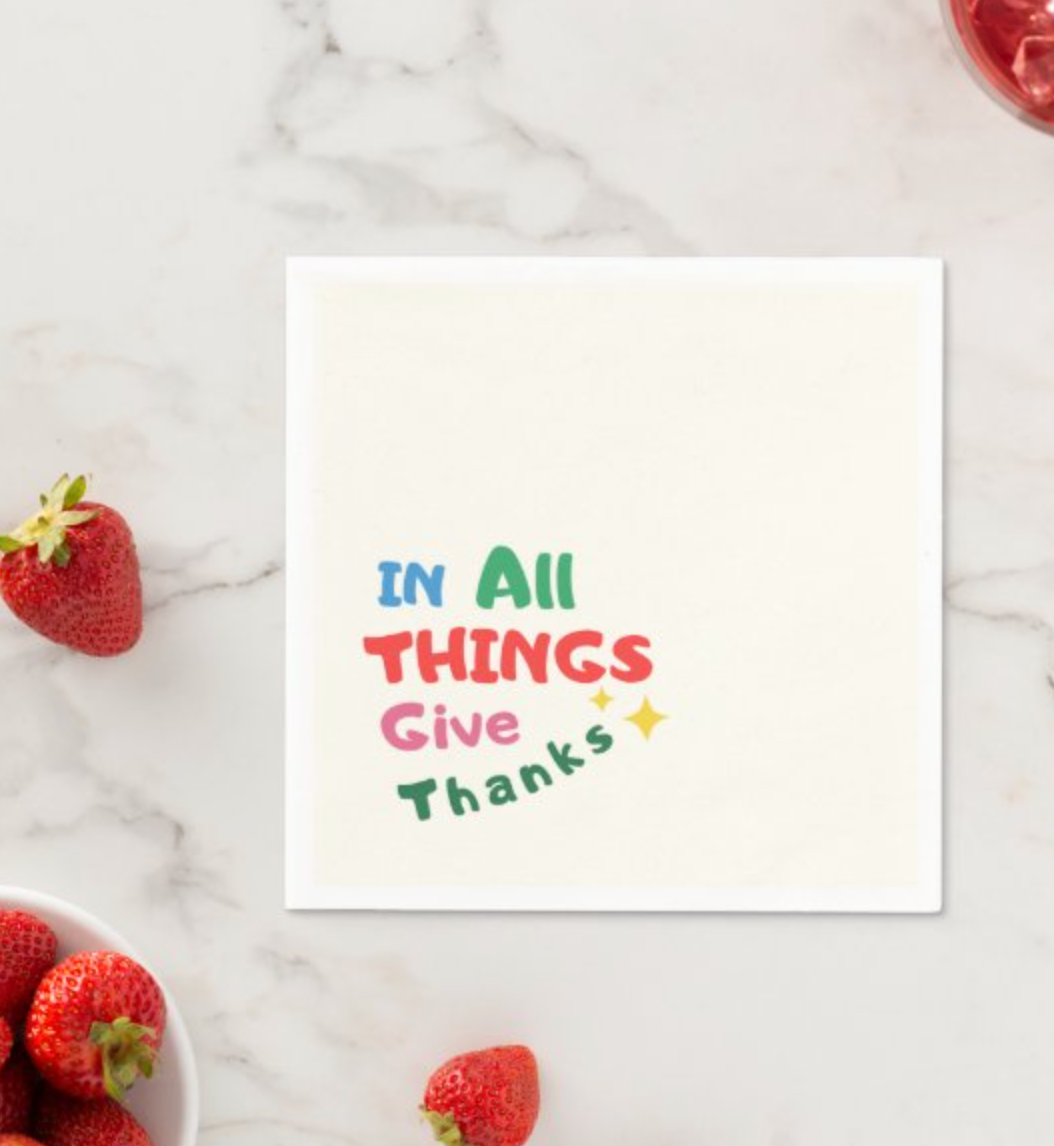 In All Things Give Thanks Chic